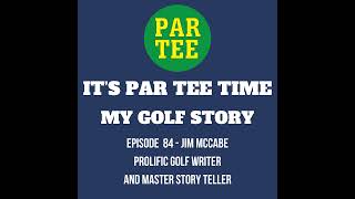 How Golf Changed Jim McCabe's Life Forever!