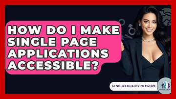 How Do I Make Single Page Applications Accessible? - Gender Equality Network