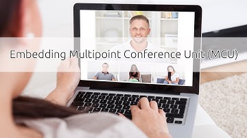 Multipoint Conference Unit  - embedding