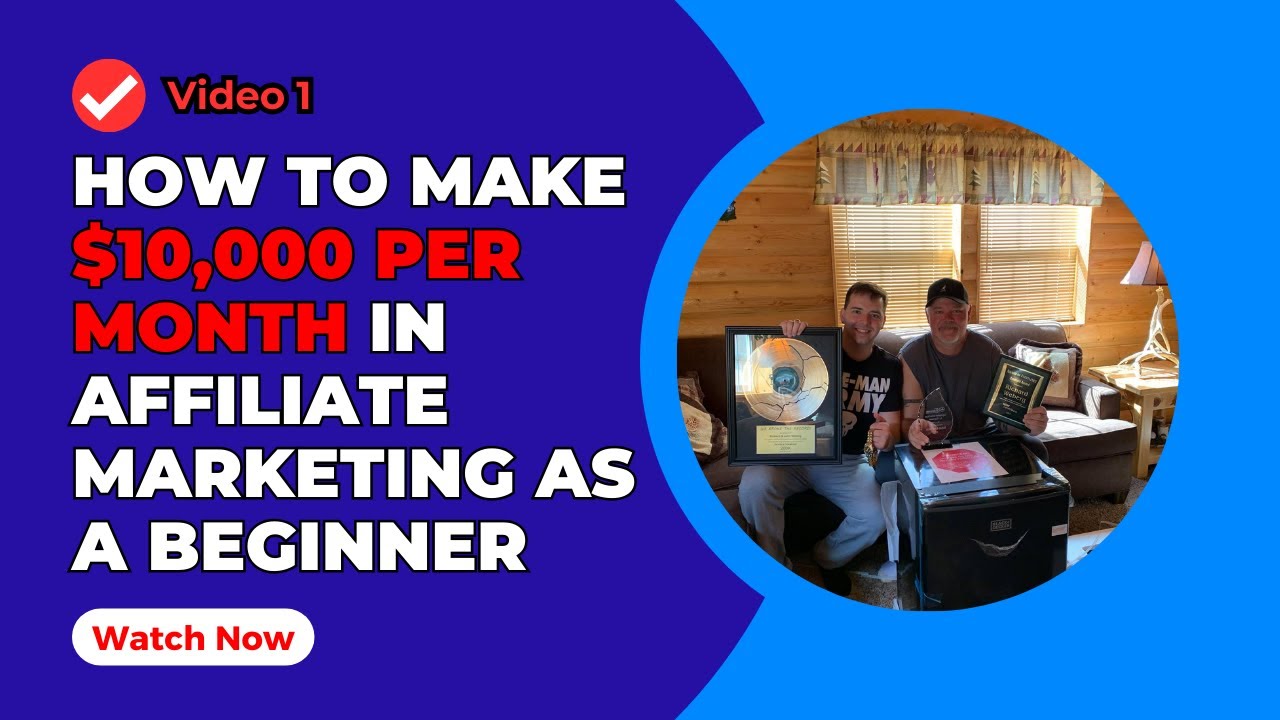 How To Make $10,000 Per Month In Affiliate Marketing As A Beginner ...
