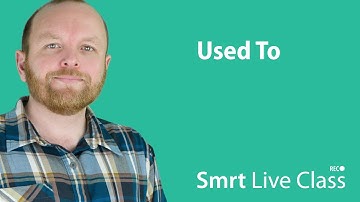Used to - Smrt Live Class with Mark #8