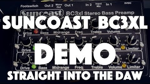 SUNCOAST BC3xl DEMO - STRAIGHT INTO THE DAW