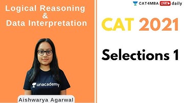 CAT 2021 | Selection 1 | By Aishwarya Agarwal