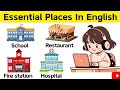 English vocabulary  40 essential name of places in english