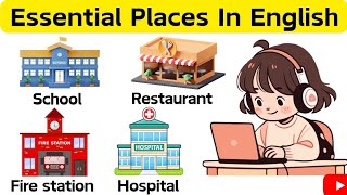 English Vocabulary : 40 Essential Name Of Places In English