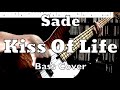 Sade  kiss of life bass cover tabs and score