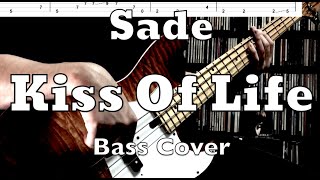 Sade - Kiss Of Life (Bass Cover) Tabs and Score