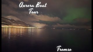 Tromsø Aurora Boat Tour | Northern Lights Over the Arctic City | Norway | 2025