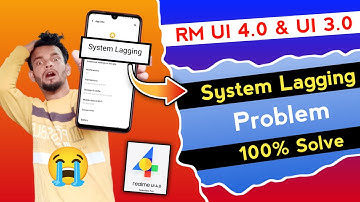 Realme UI 4.0 & UI 3.0 System Lagging Problem Solve | How To Solve System Lagging Problem In Realme