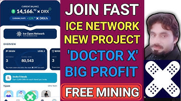 JOIN FAST ICE NETWORK NEW PROJECT | DOCTOR X | BIG PROFIT | FREE MINING