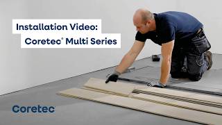How To Install: Coretec® Multi Floors (Installation Guide)