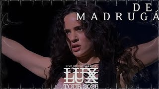 De Madrugá - Rosalía Lux Tour Live Studio Version
