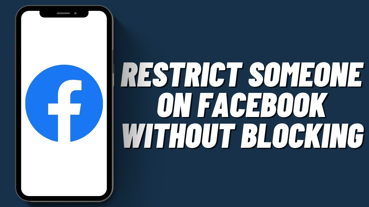 How To Restrict Someone On Facebook Without Blocking (2023) - YouTube