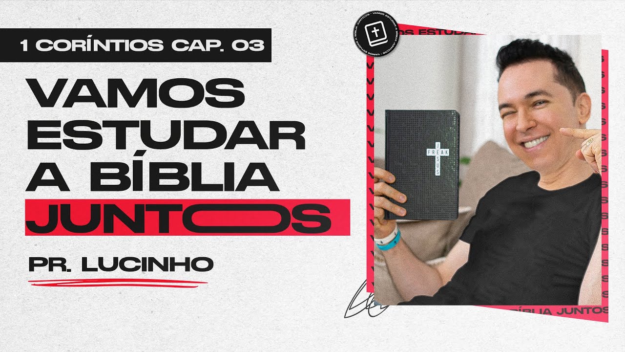 1 Coríntios 3 | Pr. Lucinho
