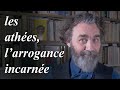 Les athes larrogance incarne