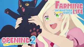 Farming Life In Another World  Opening 2  Its A Beautiful Story  4k Creditless