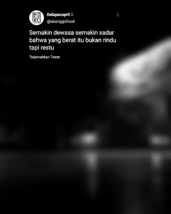 STORY WA SEMAKIN DEWASA SEMAKIN SADAR YG BERAT ITU ...