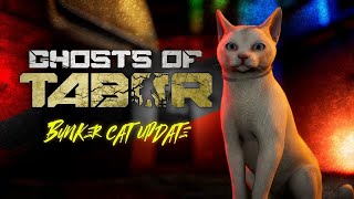 Bunker Cat Update Cinematic Trailer | Ghosts of Tabor