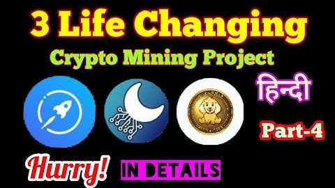 🟢 3 Life Changer Mining Project | Part-4 | New Crypto Mining Project | App Like Pi | Earn Money
