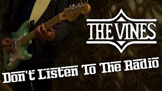 The Vines - Don't Listen To The Radio (guitar cover)