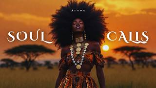 Aruwa - Soul Calls (Afro Soul)