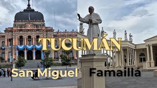 San Miguel de Tucumán y Famaillá 