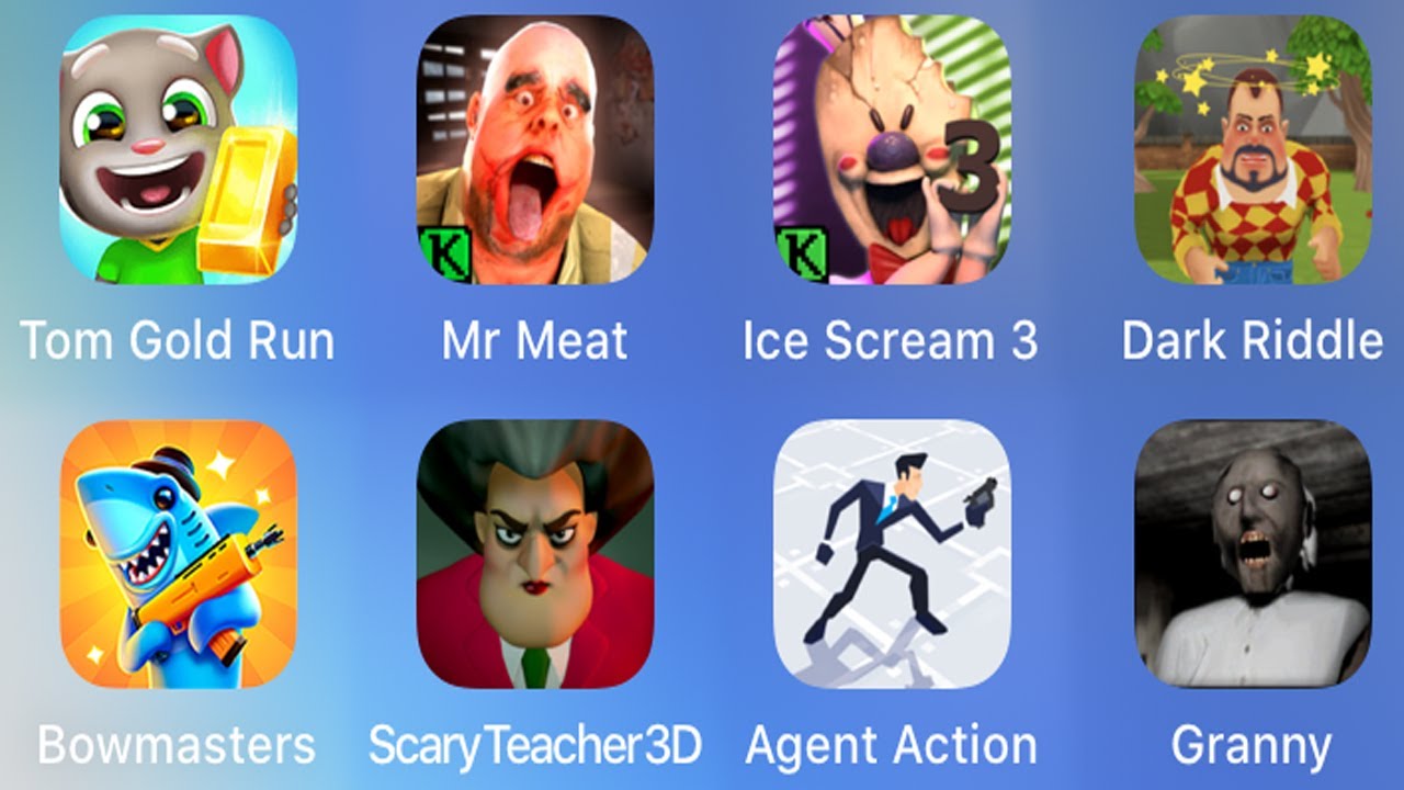 Mr Meat,Ice Scream 4,Tom Guld Run,Dark Riddle,Bownmasters,Scary Teacher 3D,Granny,Agent Action