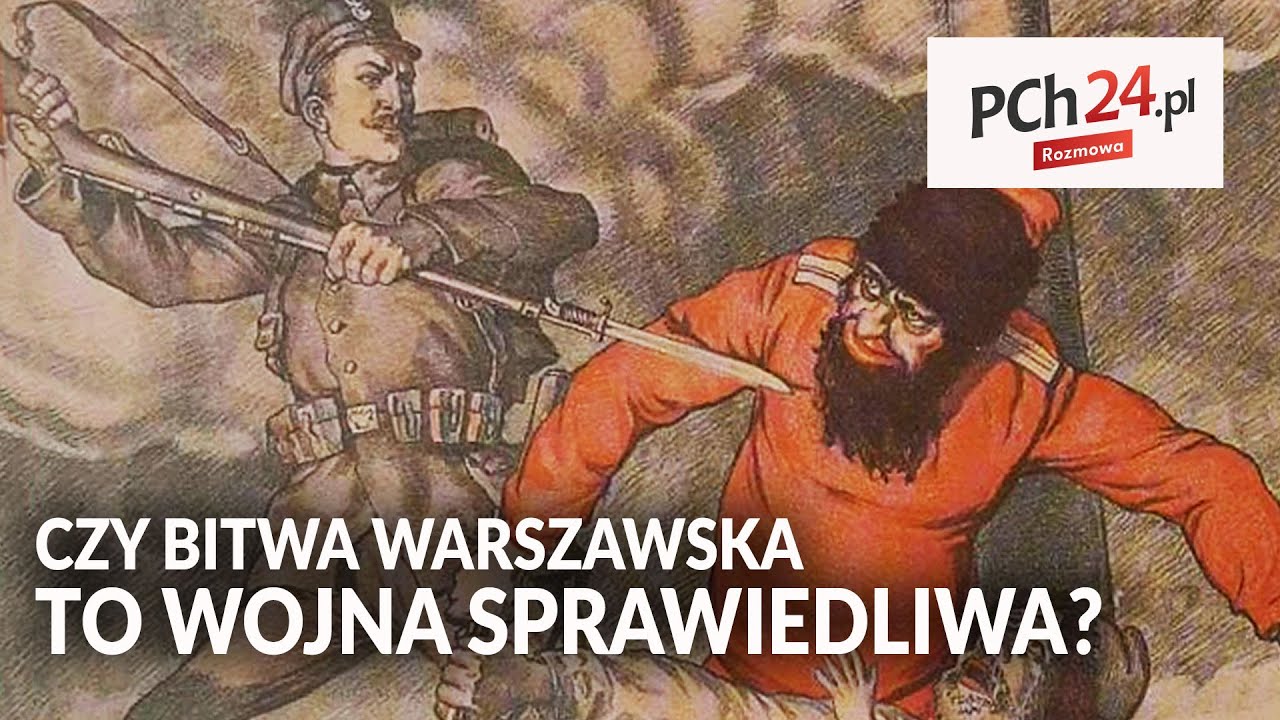 Czy Bitwa Warszawska była wojną sprawiedliwą? || Rozmowa PCh24