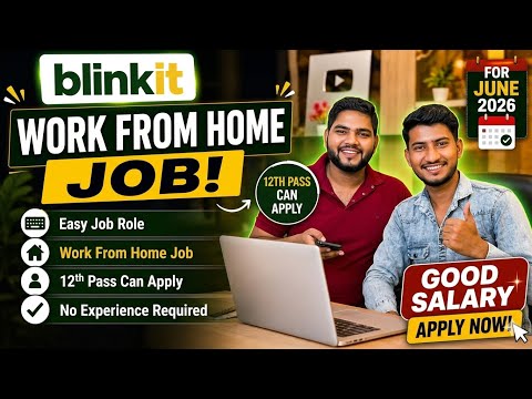 Blinkit Work From Home Jobs 2026 | Online Jobs At Home | WFH Job For 12th Pass | Verified Remote Job