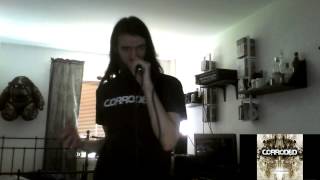 Corroded - Forget about me (Vocal cover)