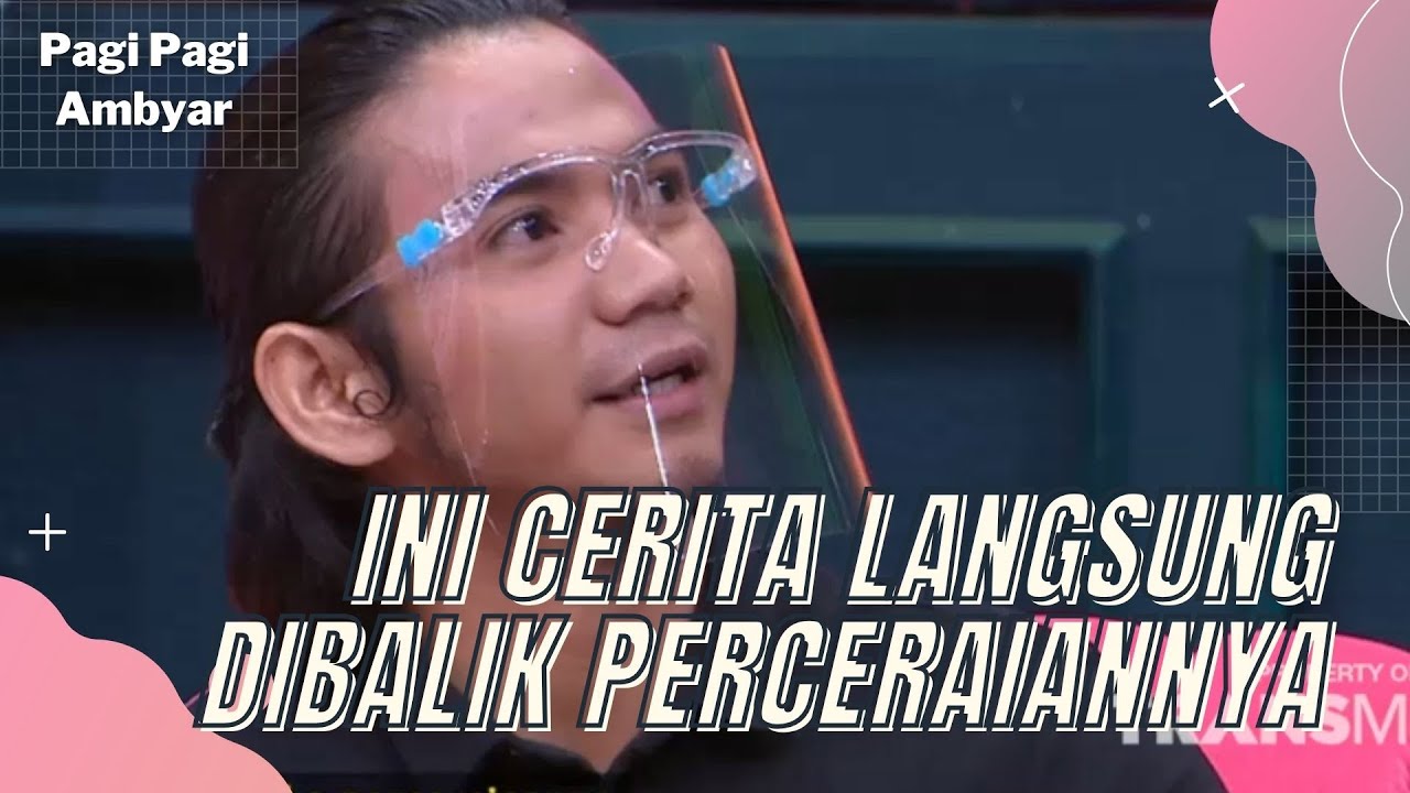 EKSKLUSIF! INI CERITA RIZKY PASCA PERCERAIANNYA DENGAN NADYA | PAGI PAGI AMBYAR (18/1/22) P1