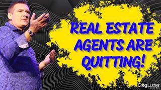 Real Estate Agents Are Quitting