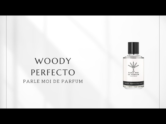 Episode 332] Parle Moi de Parfum Woody Perfect | Quiet rebellious