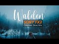 WALDEN - Official Sony FX3 Cinematic Short Film