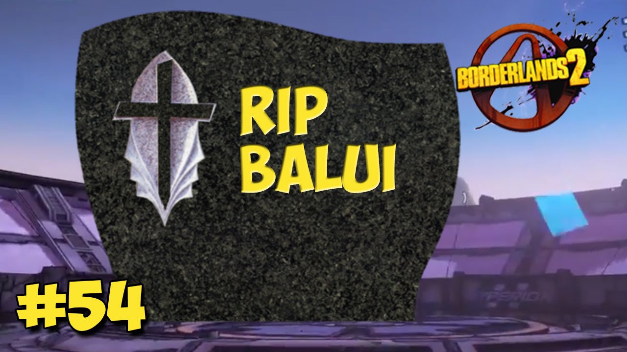 Earli ist zu dumm zum rezzen... - Borderlands 2 - #54 - Balui und Earliboy auf Pandora