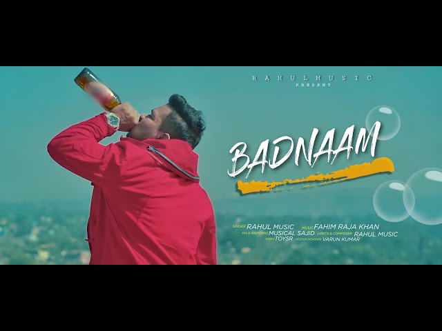 BADNAAM - Official Full Video | Rahul Music | New Hindi Songs 2023 | Latest Hindi Songs 2023 class=