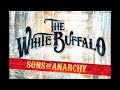 THE WHITE BUFFALO - Oh Darlin' What Have I Done (Sons of Anarchy: Season 6, Episode 10)