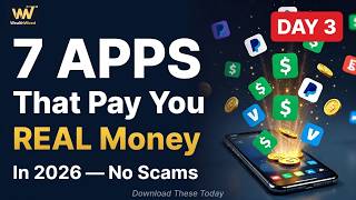 7 Apps That Pay You Real Money In 2026 — No Scams | WealthWired Day 3