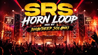 BS SOUND SRS HORN LOOP MIX BY BHAVDEEP SOLANKI  screenshot 5