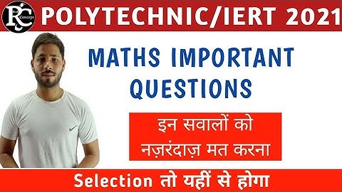 Maths Important Questions For Polytechnic And Iert entrance exam 2021 in English and Hindi.