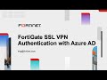 Establishing an SSL VPN Connection to FortiGate using Azure AD | FortiGate image