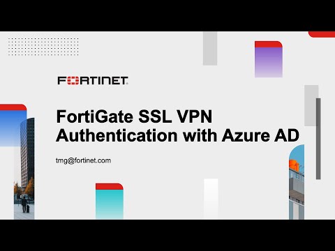 Establishing an SSL VPN Connection to FortiGate using Azure AD | FortiGate