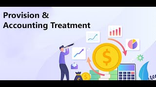 Provision & Accounting Treatment | CBSE - NCERT XI | CA Raja Classes |
