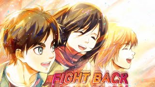 Fight Back - AMV -「Anime MV」