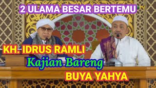 KH IDRUS RAMLI BERSAMA BUYA YAHYA | Pertemuan 2 Ulama NU yang sangat di Muliakan dan di Hormati