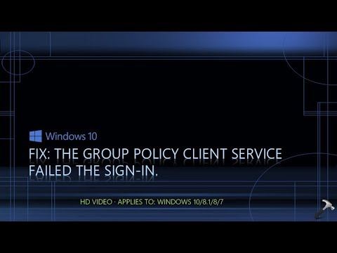 The Group Policy Client Service Failed The Sign-in In Windows 10