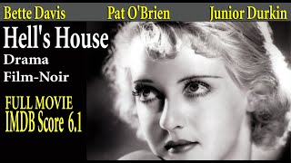 Hell's House (1932) Howard Higgin | Bette Davis Pat O'Brien | Full Movie | IMDB Score 6.1