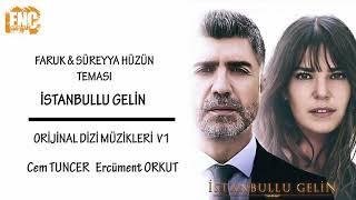 İstanbullu Gelin [Orijinal Dizi Müzikleri V1] – Faruk & Süreyya Hüzün Teması Resimi