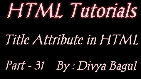 Title  attribute  in html  | HTML TUTORIALS IN HINDI |BY DIVYA BAGUL |MARVEL  WEB DESIGNER