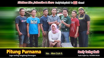 PITUNG PURNAMA Aas Rolani versi Tarling tengdung FTC Voc Mimi CICIH S